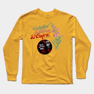 Delightful Delicious D'Onofrio Long Sleeve T-Shirt